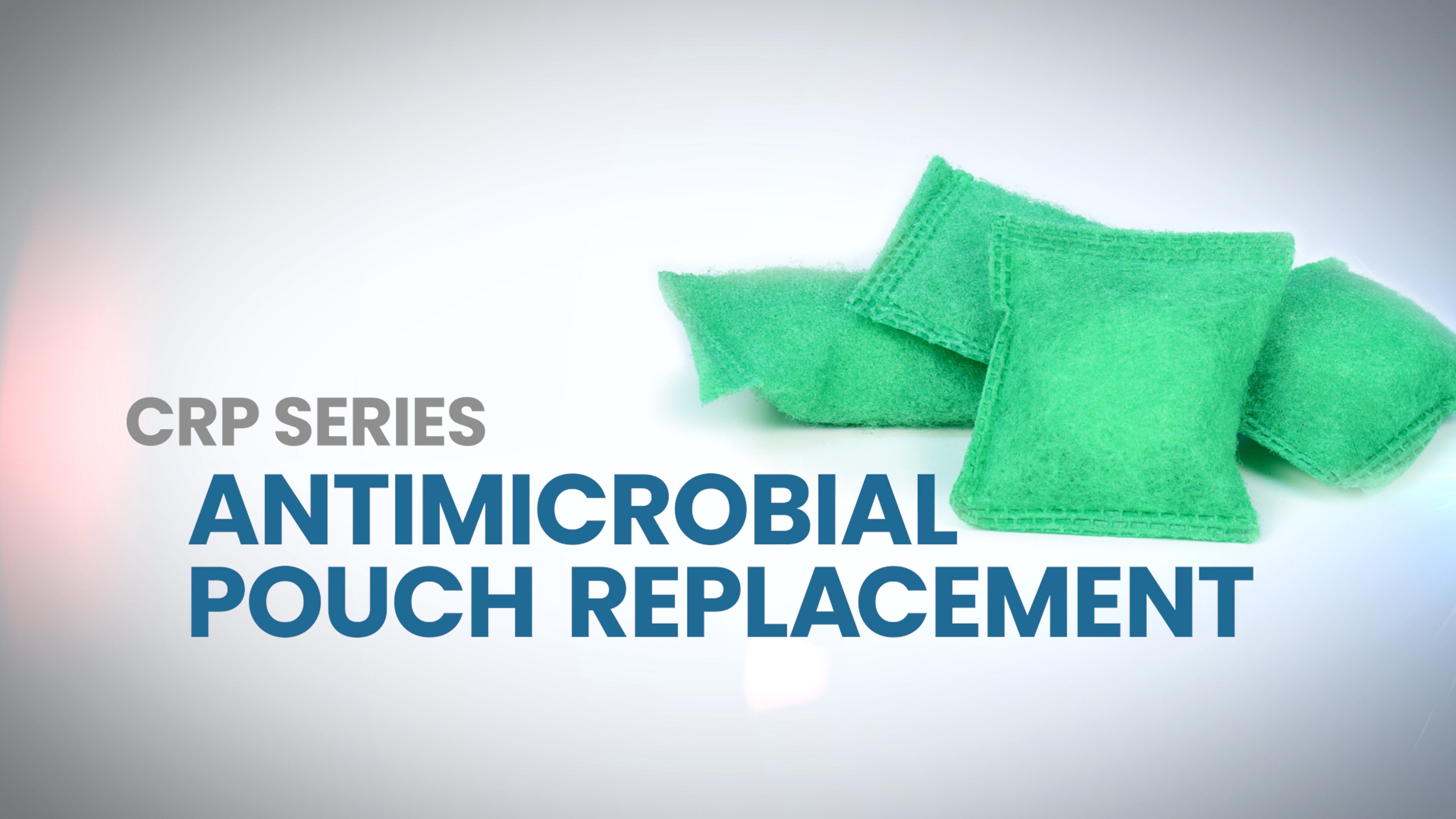CRP Series Antimicrobial Pouch Replacement